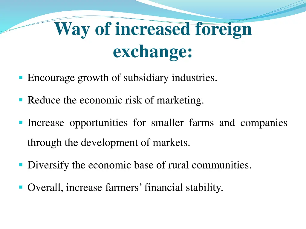 way of increased foreign exchange