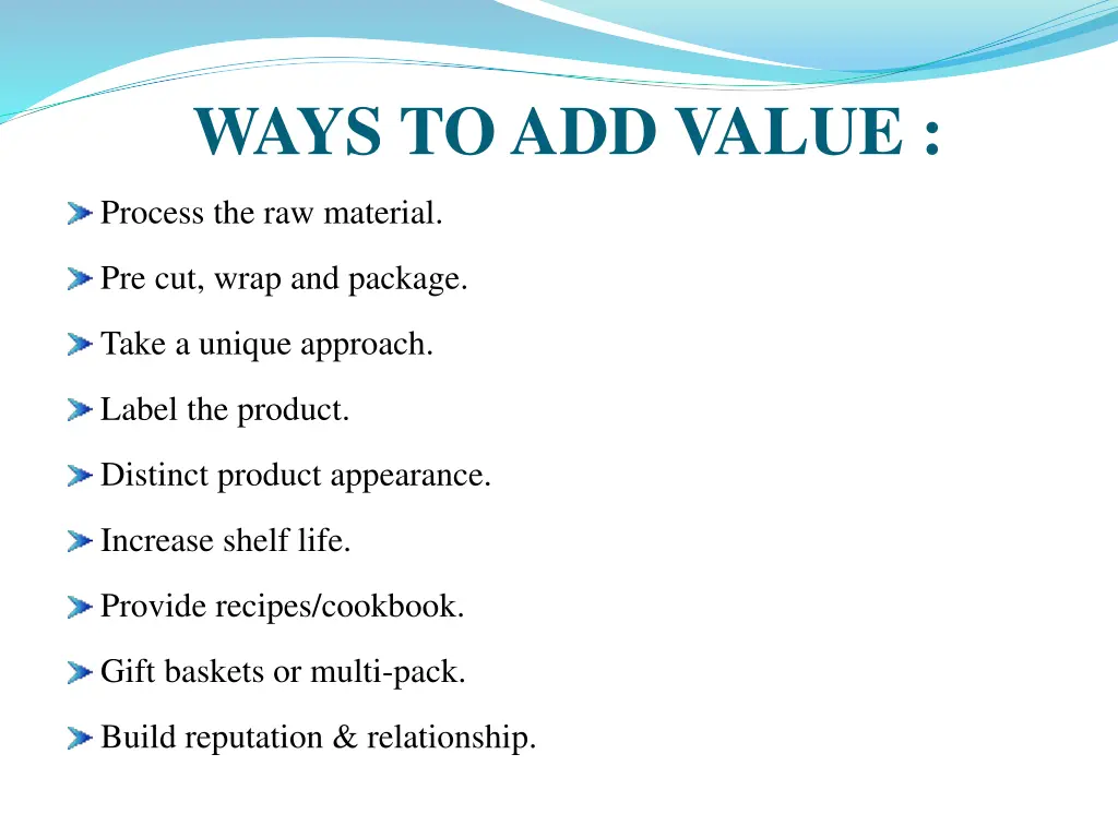 ways to add value