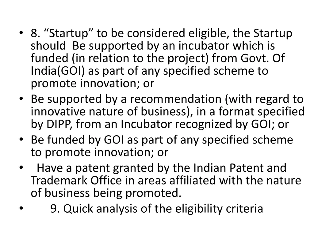 8 startup to be considered eligible the startup