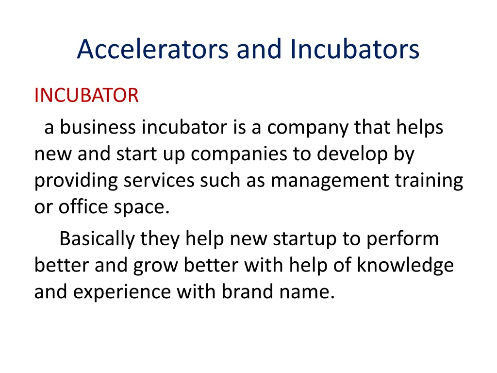 accelerators and incubators