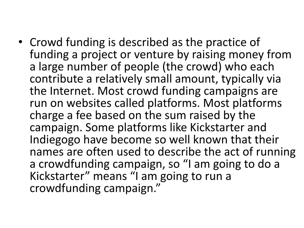 crowd funding is described as the practice