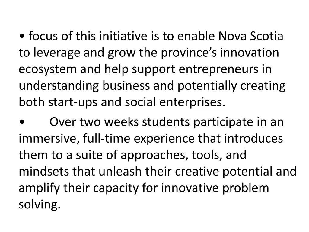 focus of this initiative is to enable nova scotia