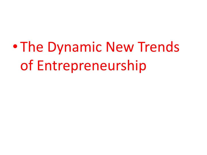 the dynamic new trends of entrepreneurship