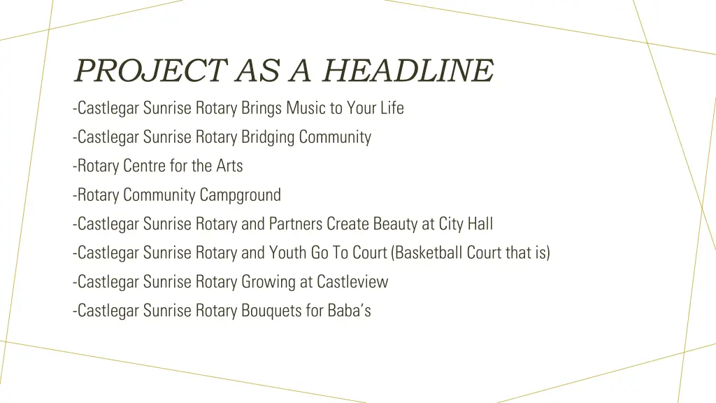 project as a headline castlegar sunrise rotary