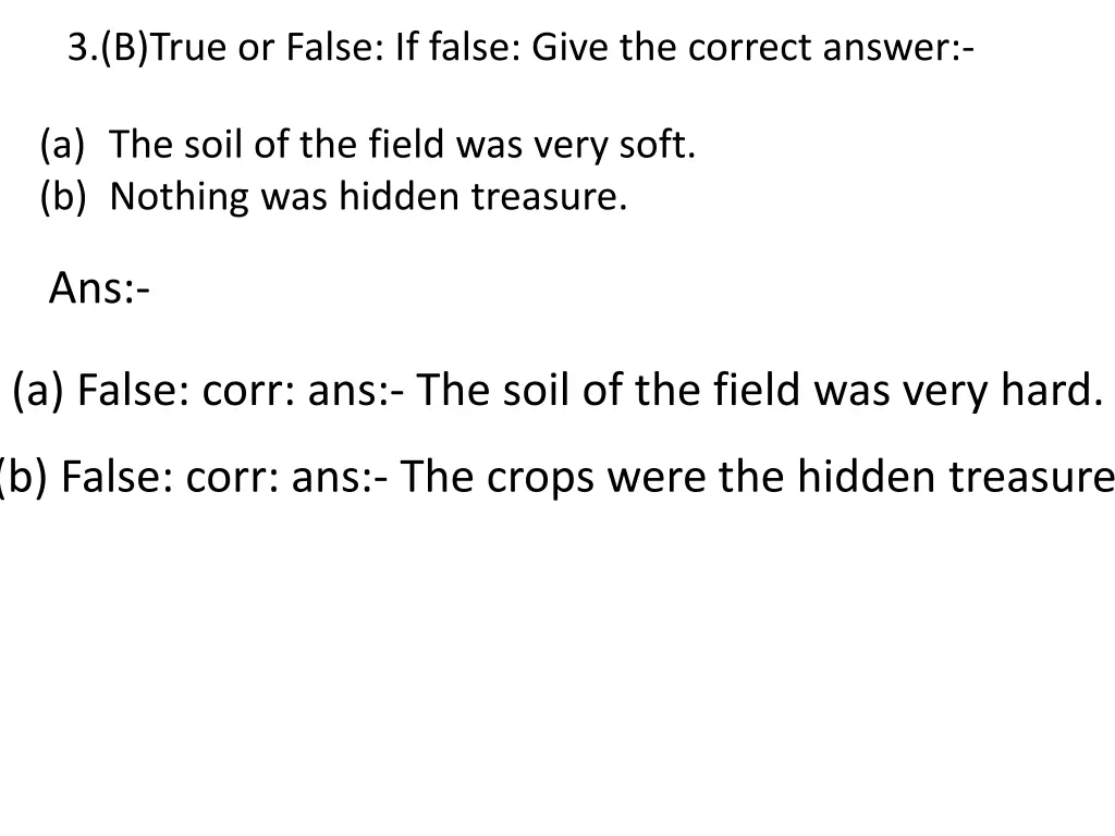 3 b true or false if false give the correct answer