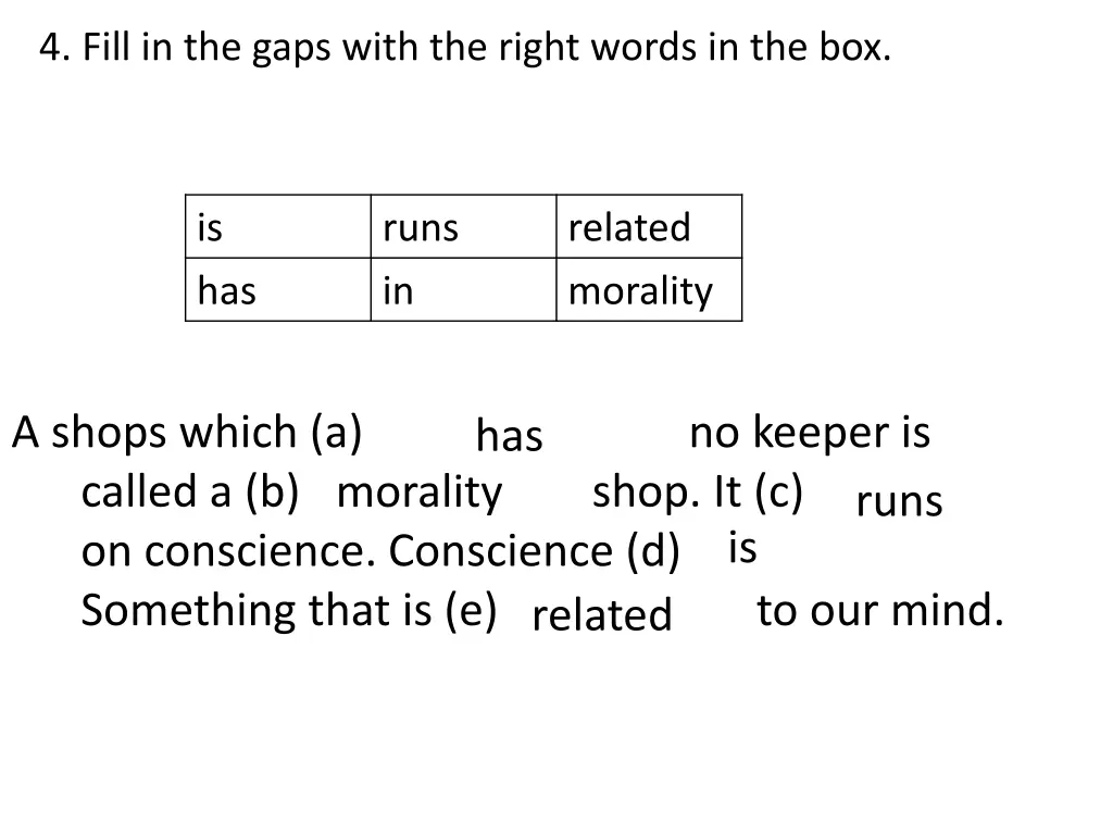 4 fill in the gaps with the right words in the box