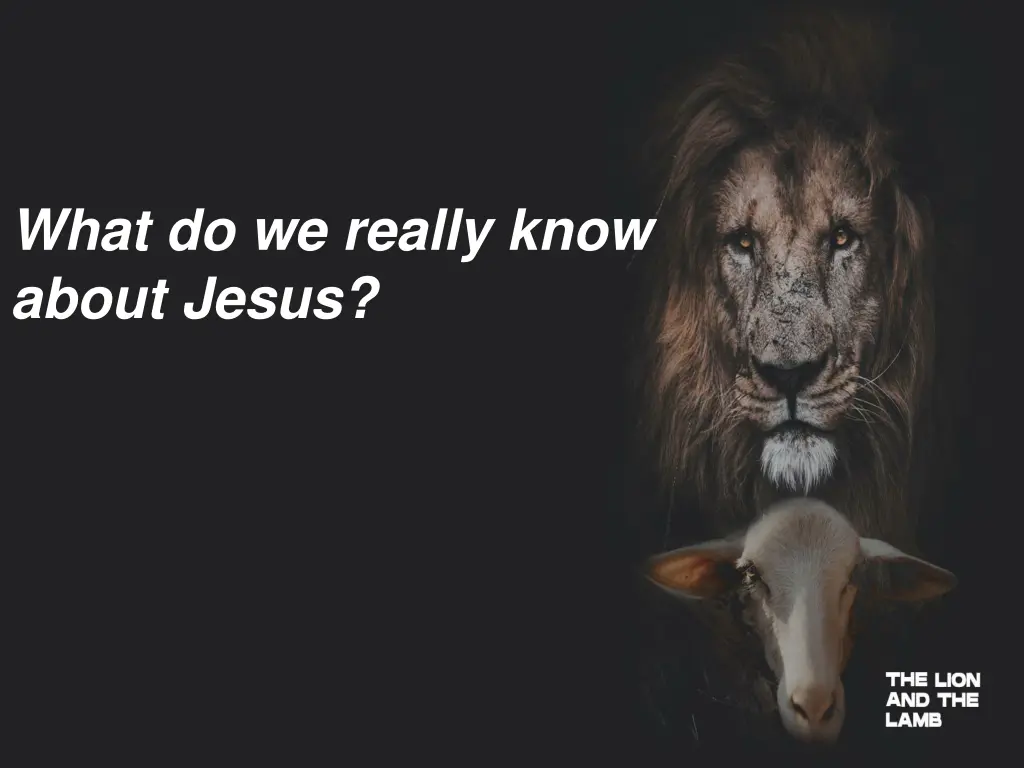 what do we really know about jesus