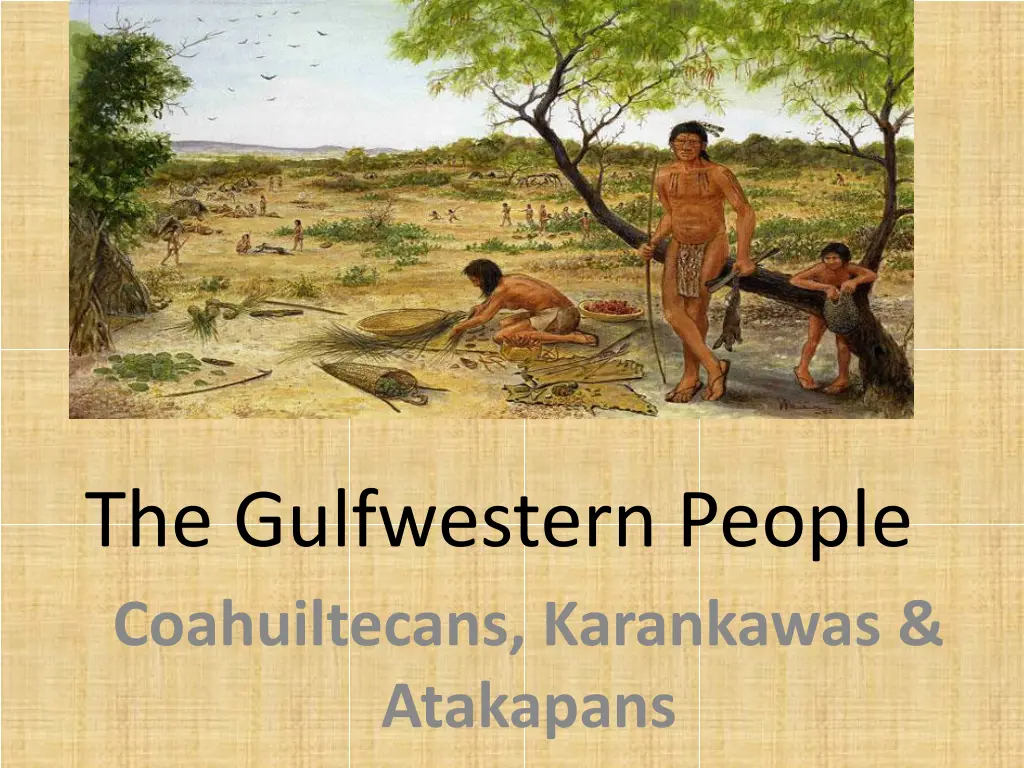 the gulfwestern people coahuiltecans karankawas