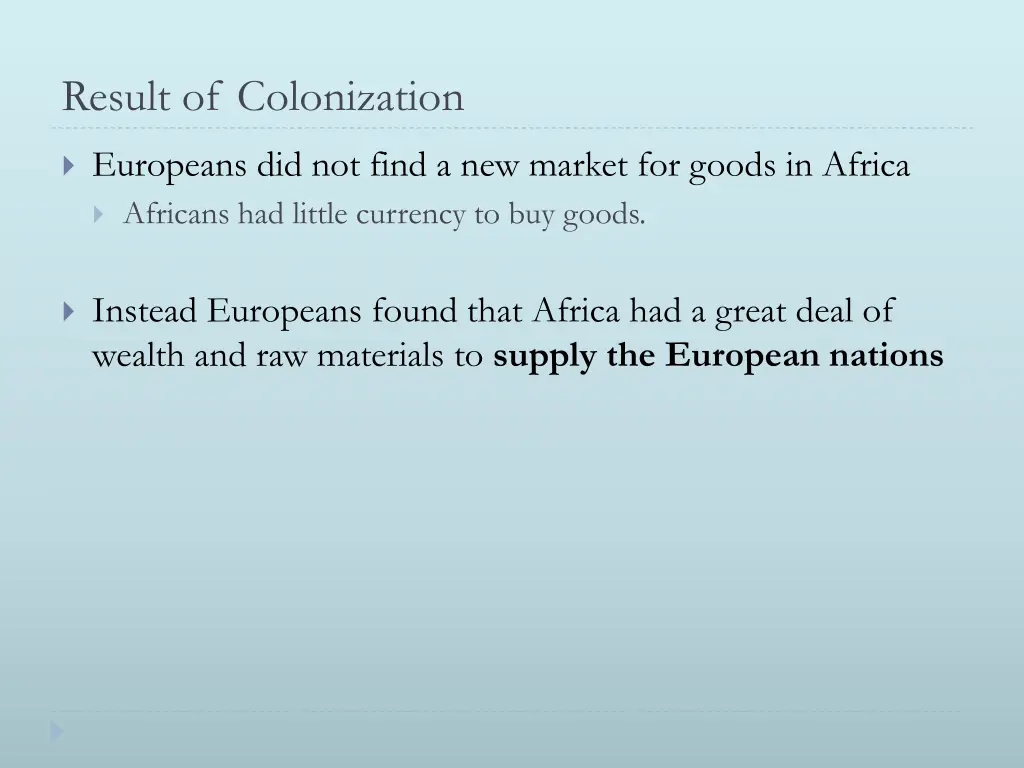 result of colonization