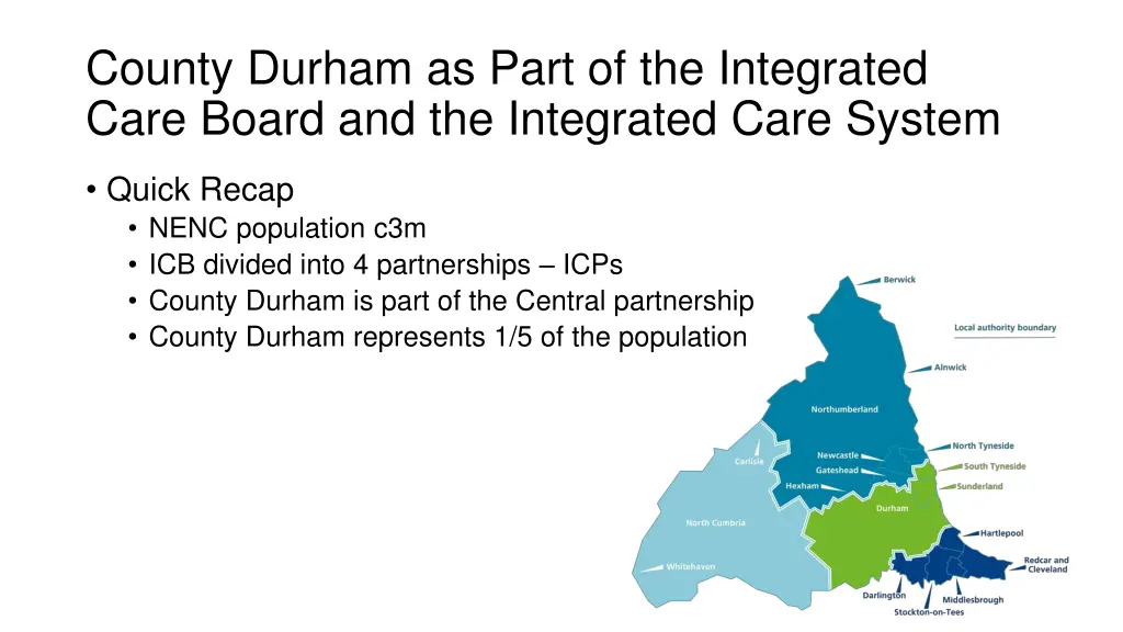 county durham as part of the integrated care 1