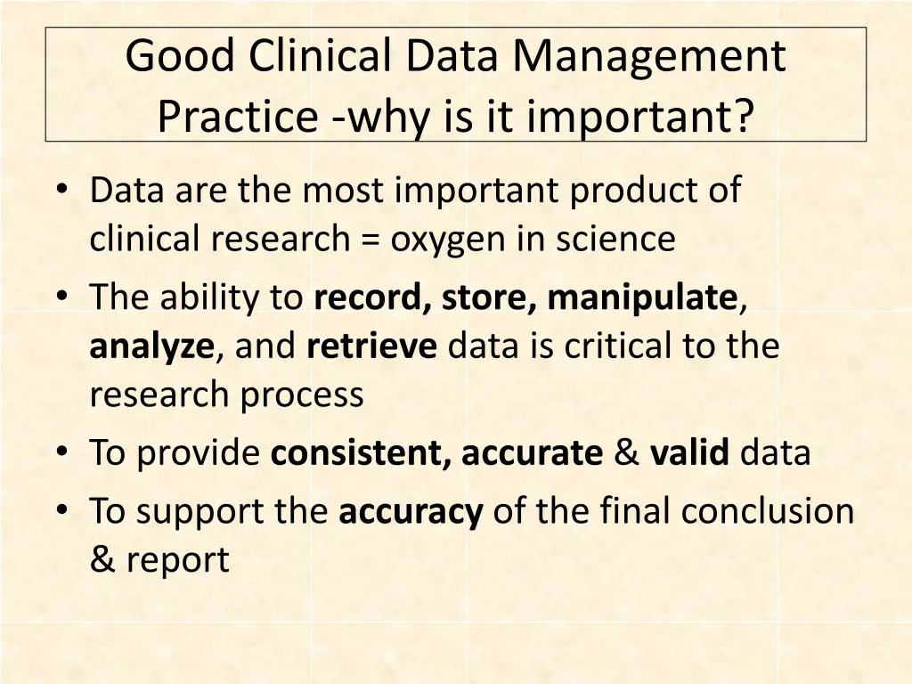 good clinical data management practice