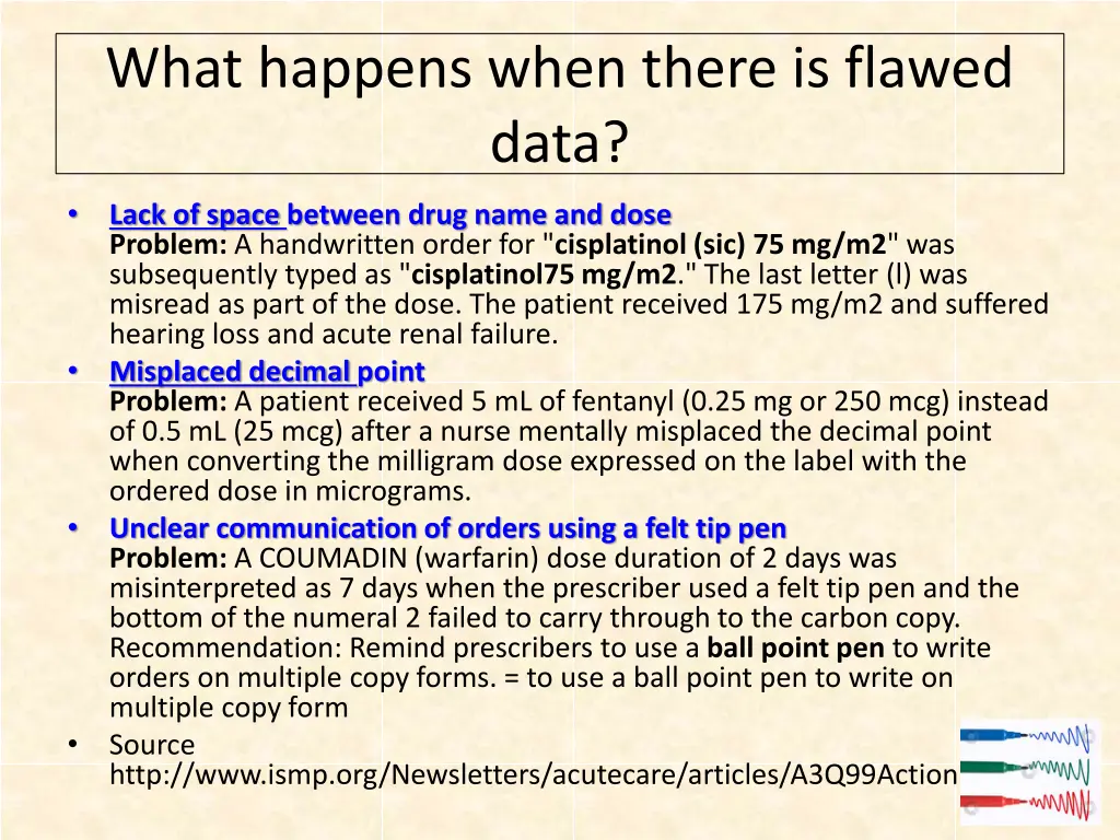 what happens when there is flawed data