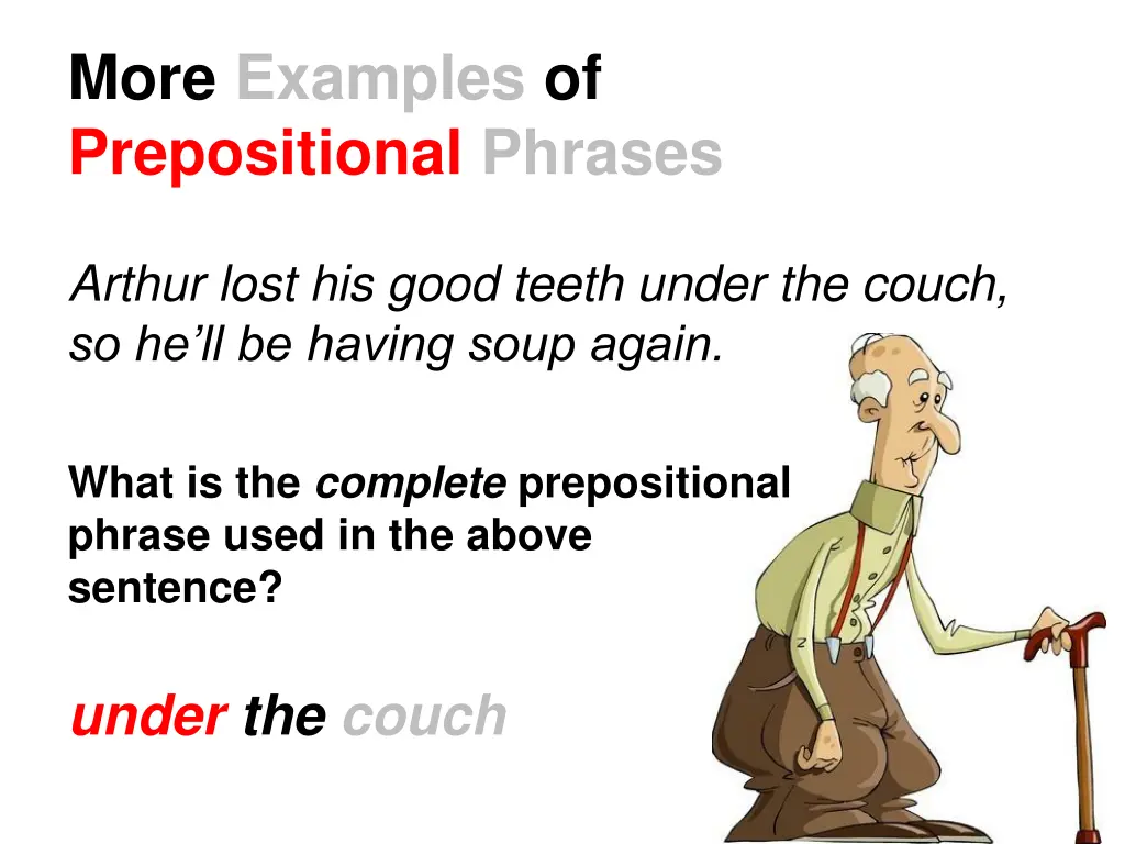 more examples of prepositional phrases