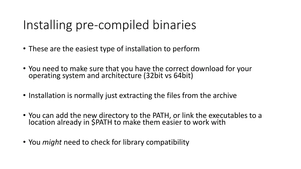 installing pre compiled binaries