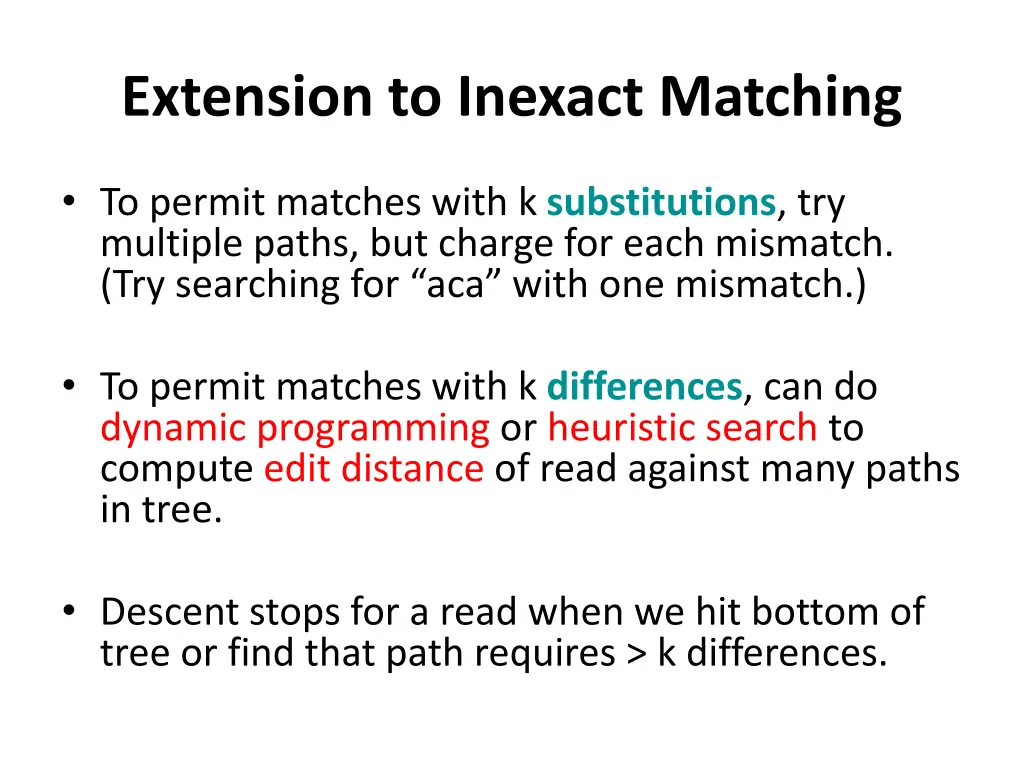 extension to inexact matching