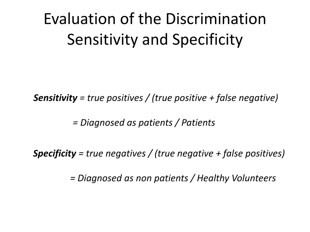 evaluation of the discrimination sensitivity