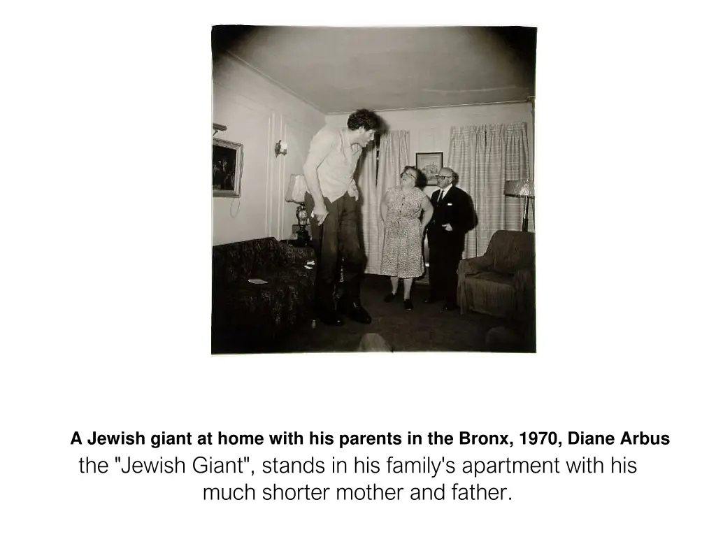 a jewish giant at home with his parents