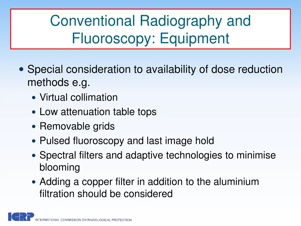 conventional radiography and fluoroscopy equipment