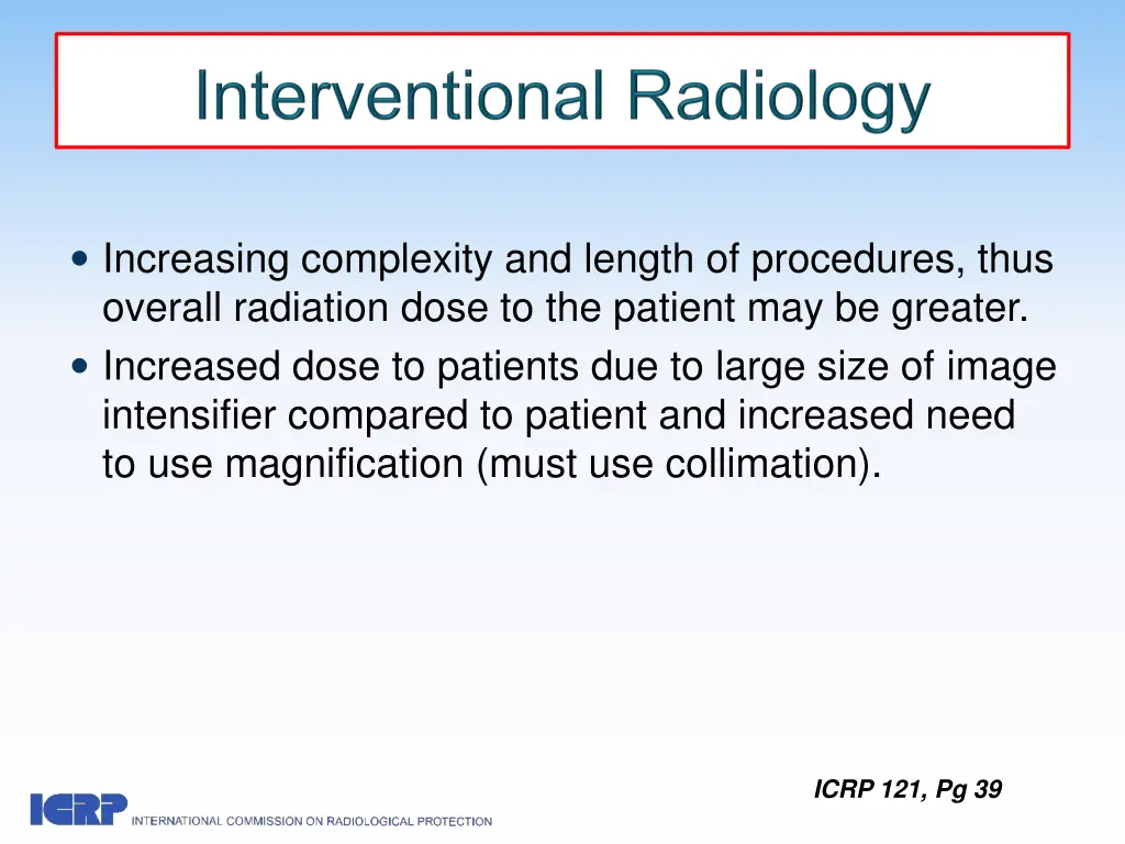 increasing complexity and length of procedures