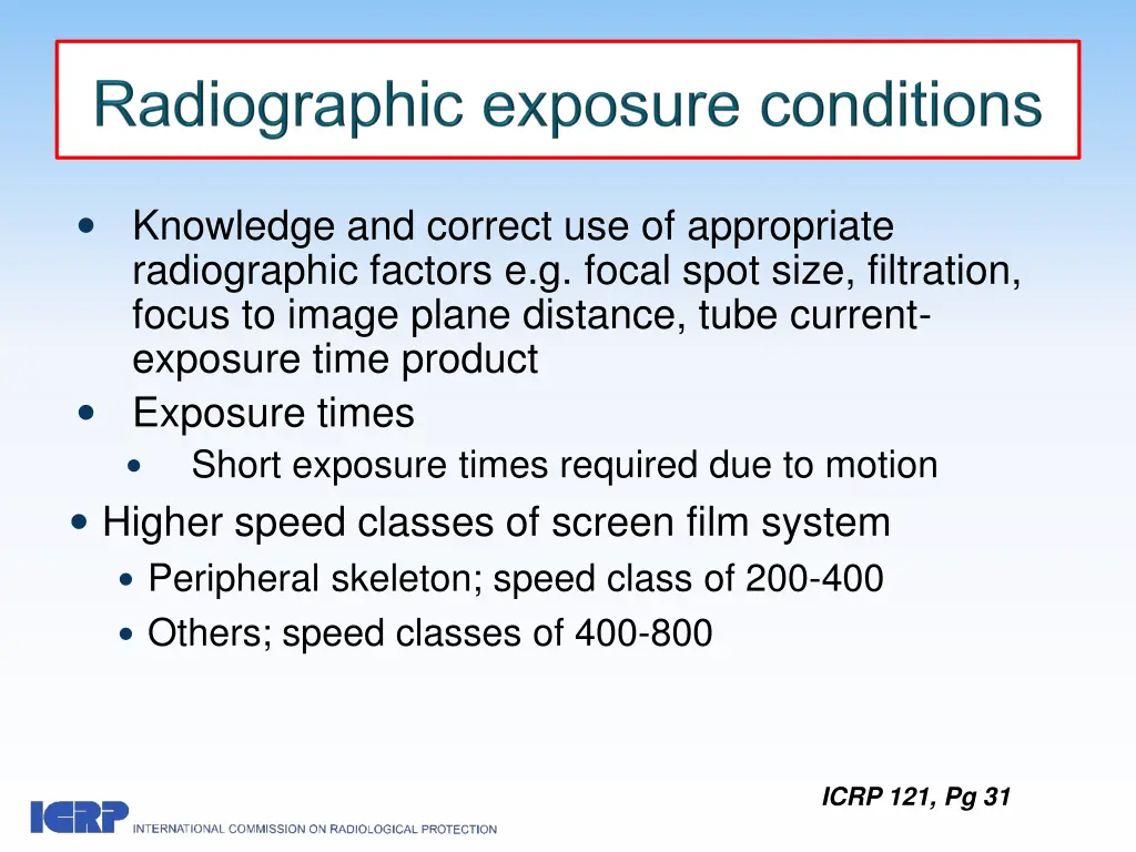 knowledge and correct use of appropriate