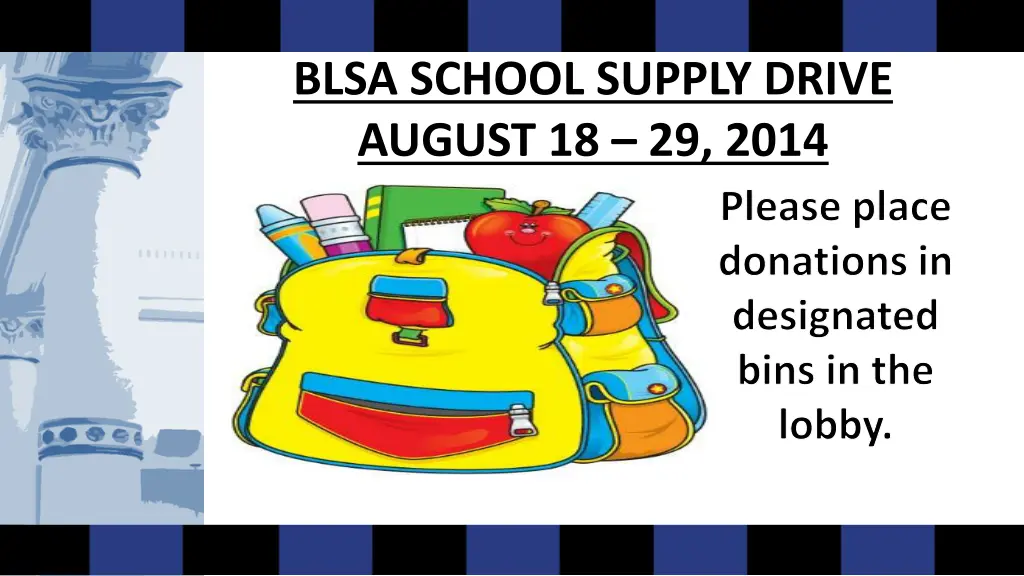 blsa school supply drive august 18 29 2014