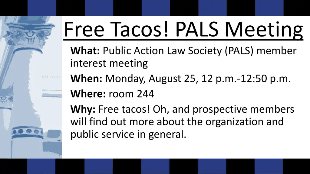 free tacos pals meeting what public action