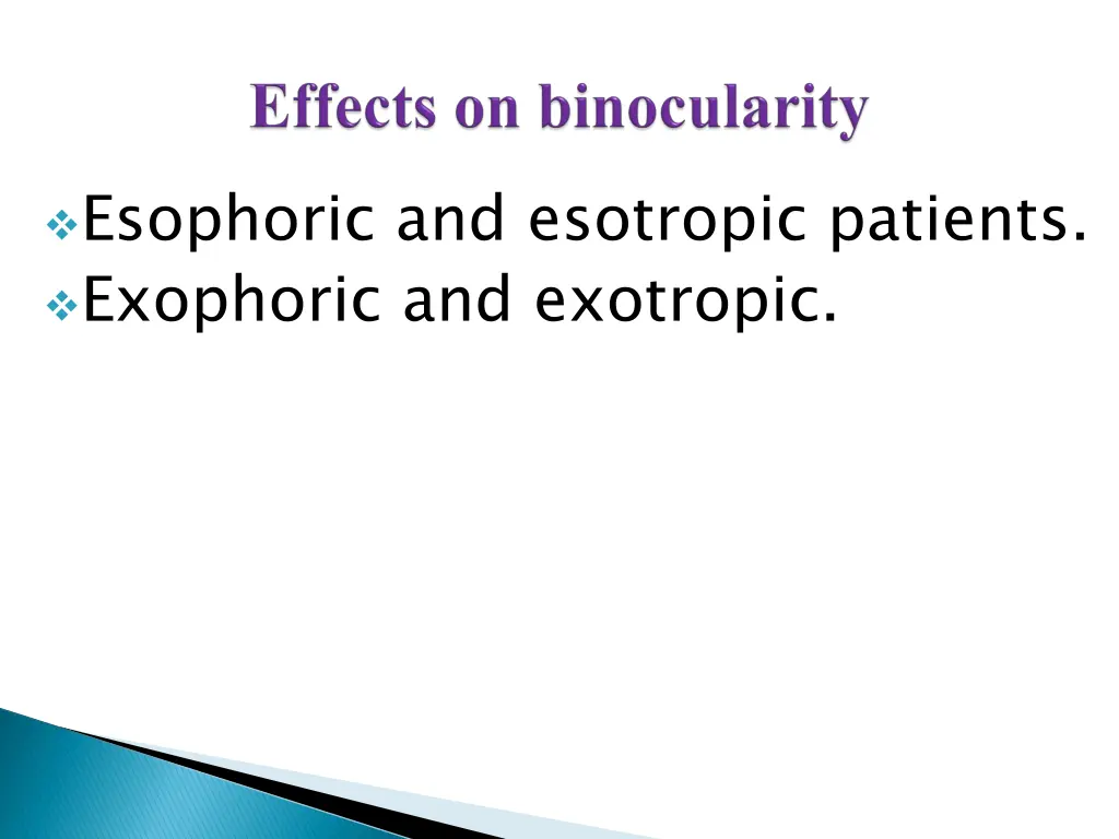 esophoric and esotropic patients exophoric