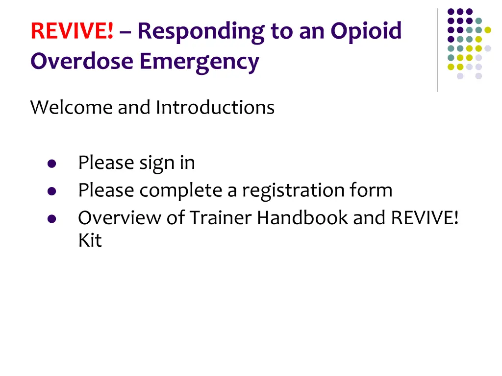 revive responding to an opioid overdose emergency