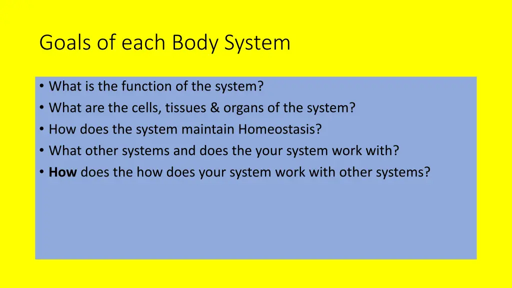 goals of each body system