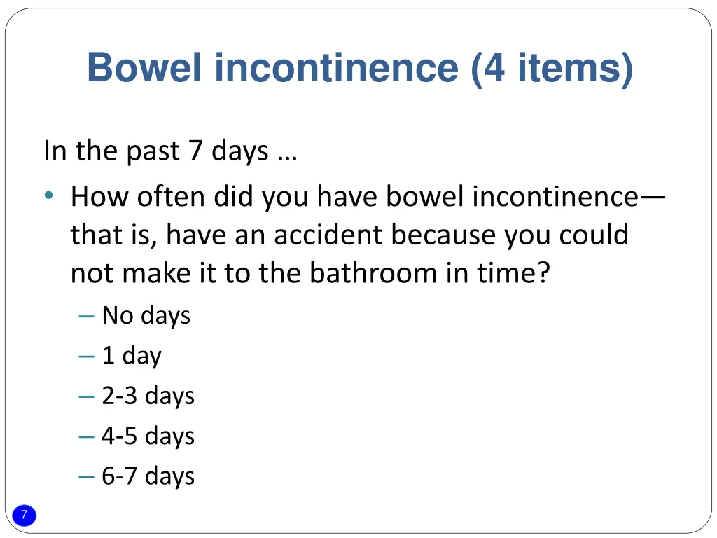 bowel incontinence 4 items