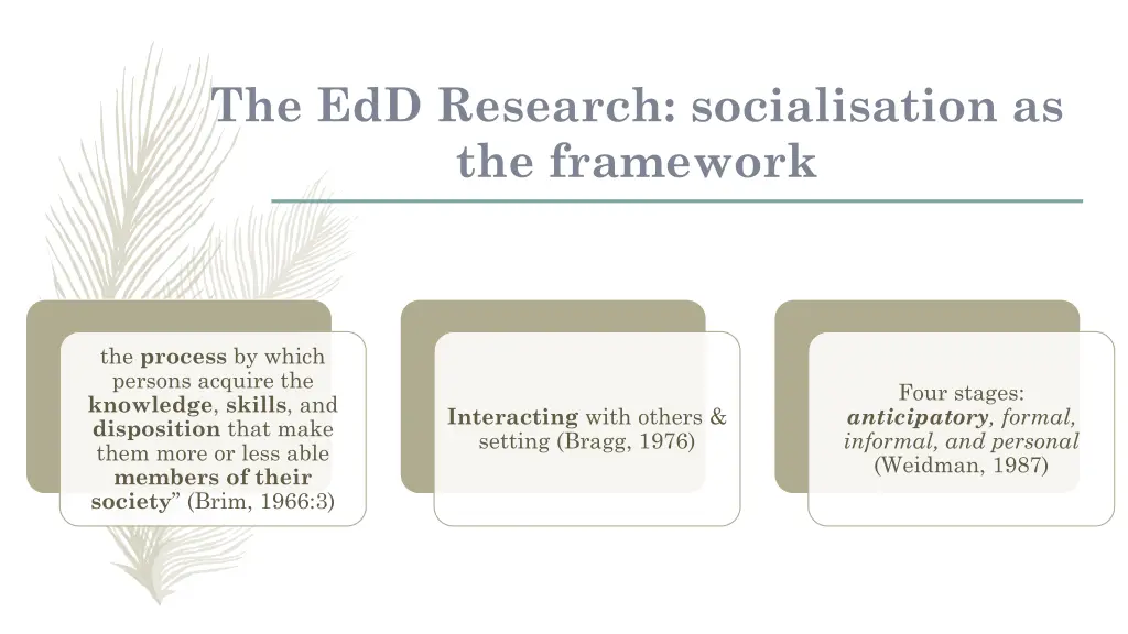 the edd research socialisation as the framework