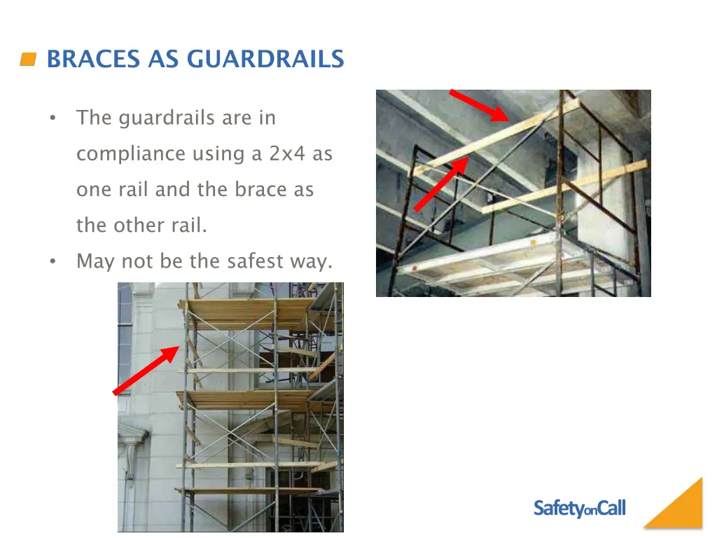 braces as guardrails