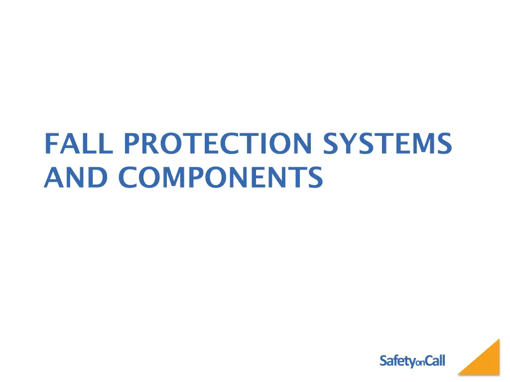 fall protection systems and components