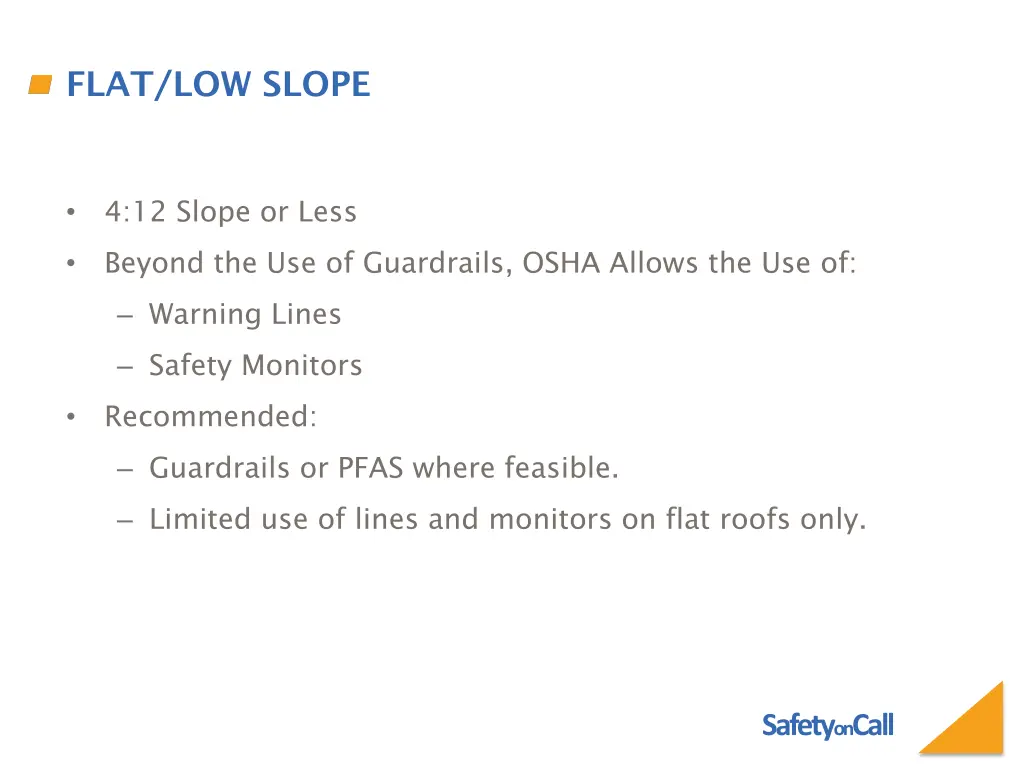 flat low slope