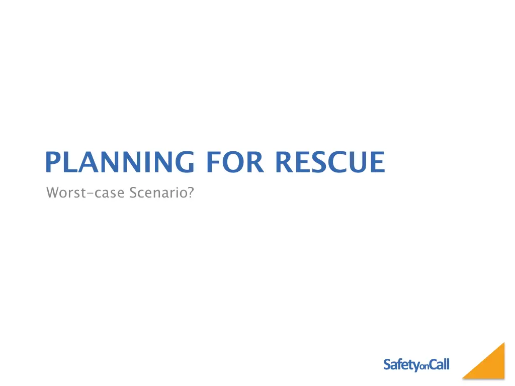 planning for rescue worst case scenario