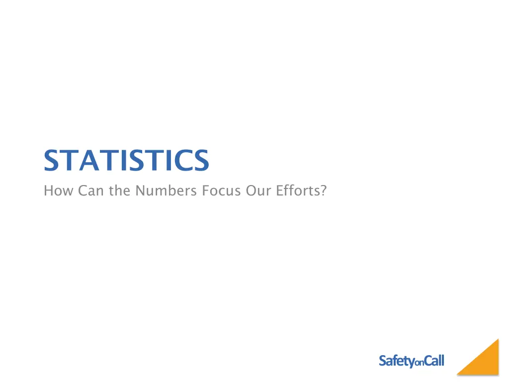 statistics how can the numbers focus our efforts