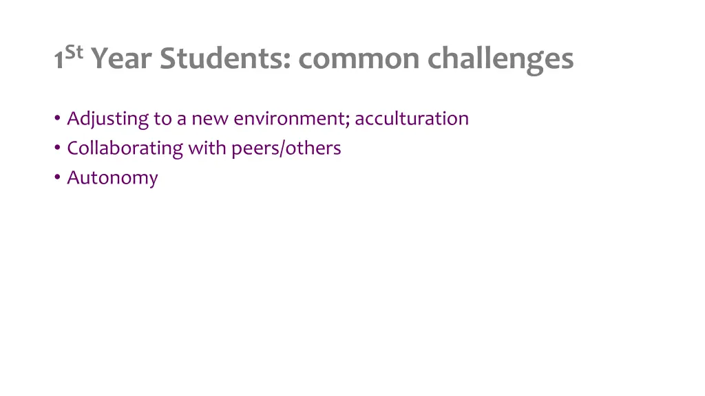 1 st year students common challenges