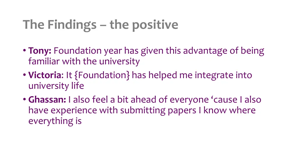 the findings the positive 1