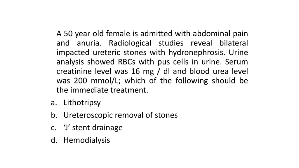 a 50 year old female is admitted with abdominal