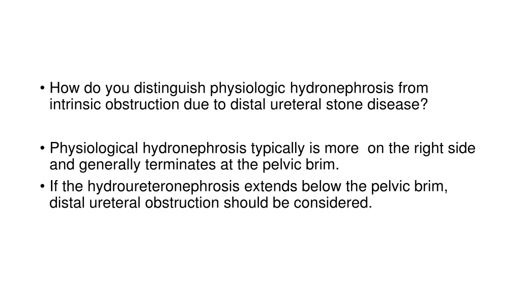 how do you distinguish physiologic hydronephrosis