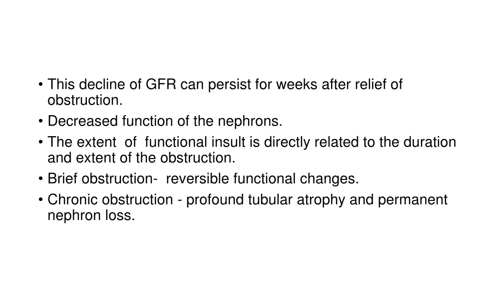 this decline of gfr can persist for weeks after