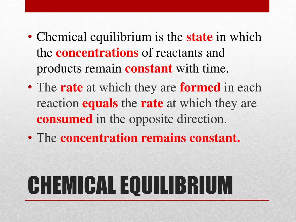 chemical equilibrium is the state in which