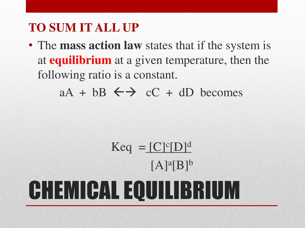 to sum it all up the mass action law states that