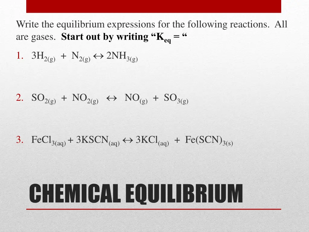 write the equilibrium expressions