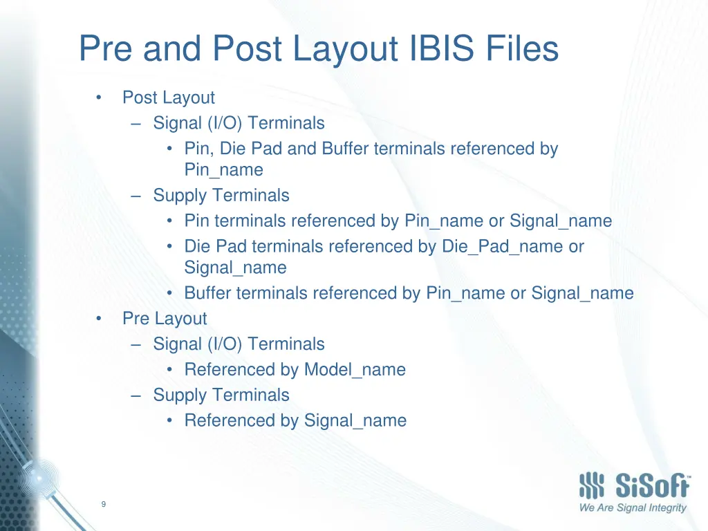 pre and post layout ibis files