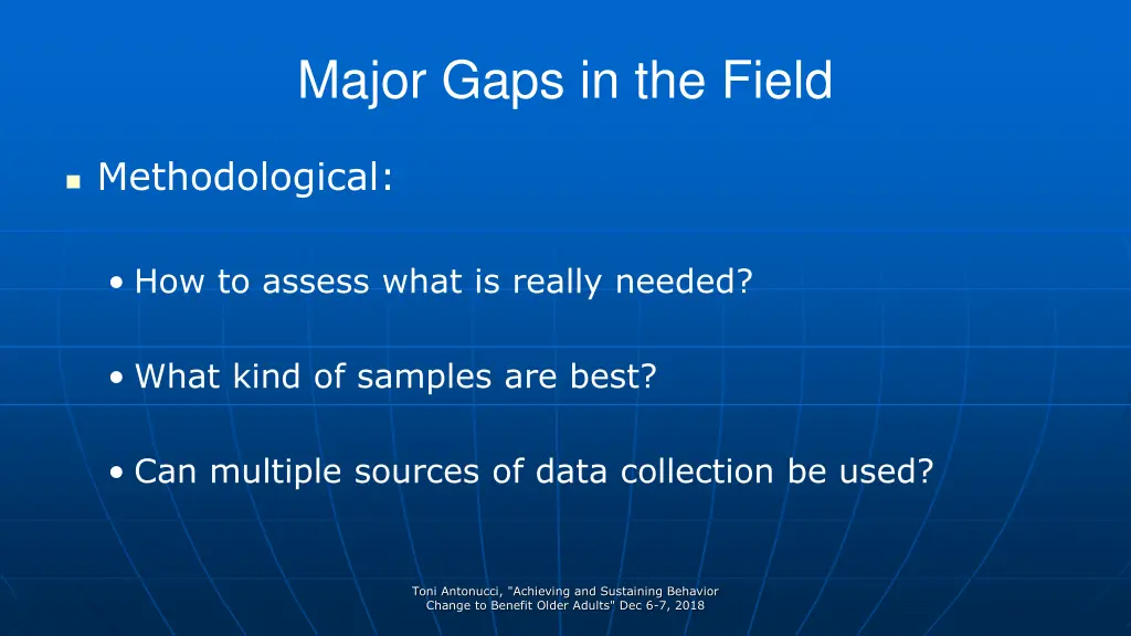 major gaps in the field 1