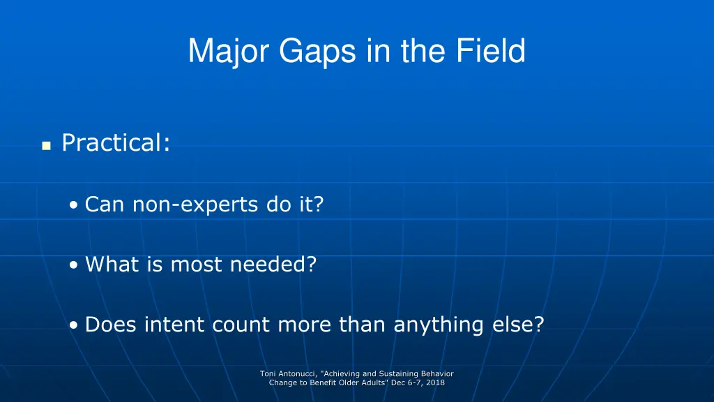 major gaps in the field 2