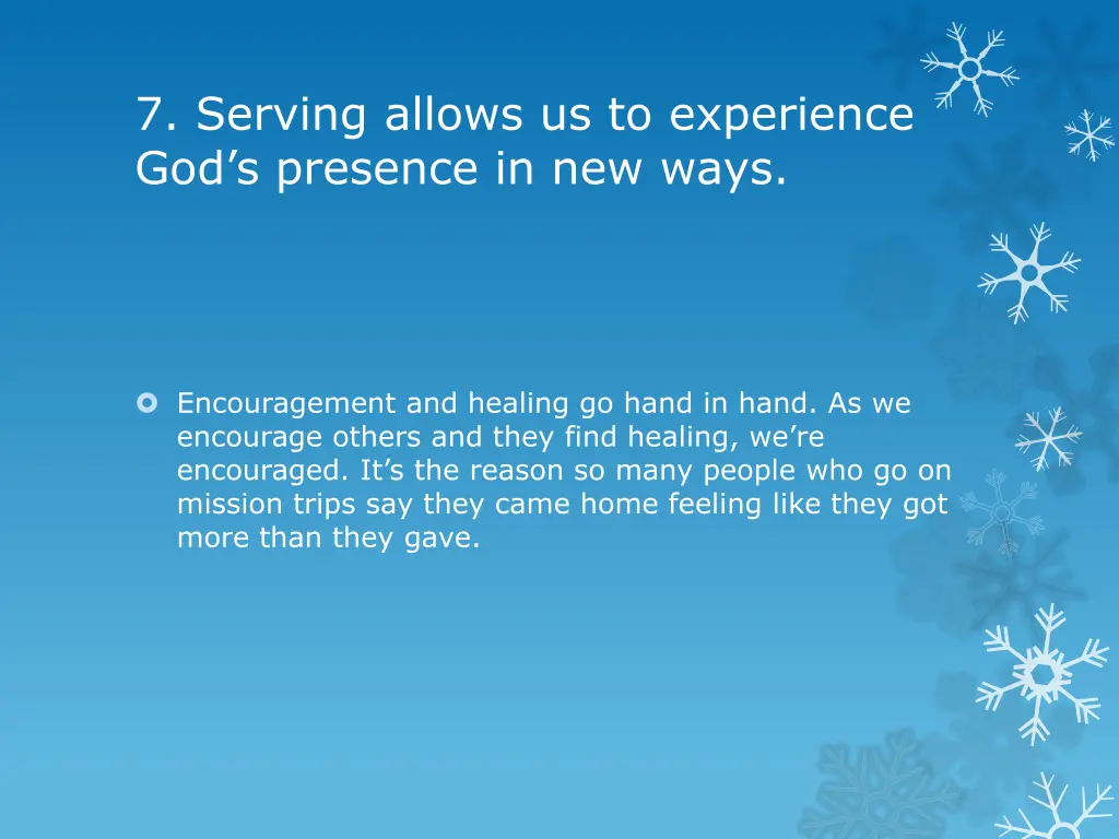 7 serving allows us to experience god s presence