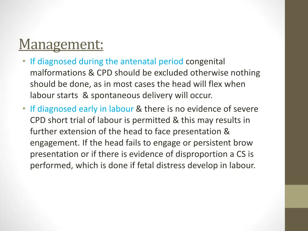 management if diagnosed during the antenatal