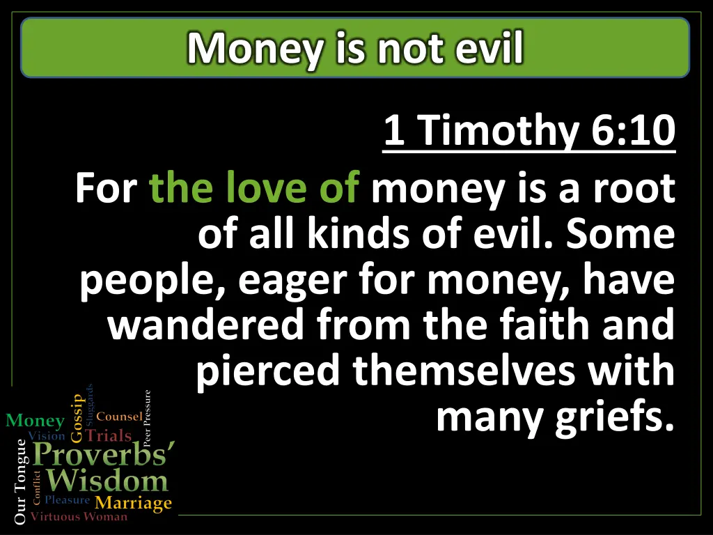 money is not evil